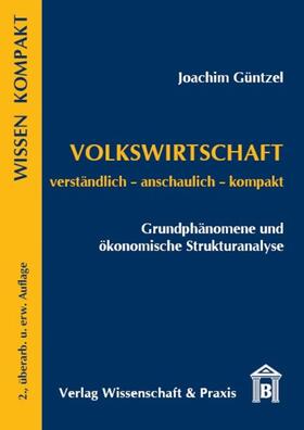 Güntzel |  Volkswirtschaft ¿ Grundphänomene und ökonomische Strukturanalyse. | Buch |  Sack Fachmedien