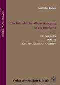 Kaiser |  Kaiser, M: betriebl. Altersversorgung in der Insolvenz | Buch |  Sack Fachmedien