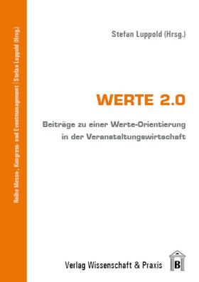 Luppold | Werte 2.0. | Buch | 978-3-89673-651-2 | sack.de