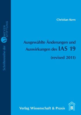 Kern | Kern, C: Ausgewählte Änderungen und Auswirkungen des IAS 19 | Buch | 978-3-89673-672-7 | sack.de