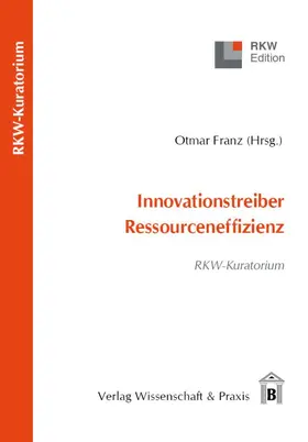 Franz |  Innovationstreiber Ressourceneffizienz. | Buch |  Sack Fachmedien