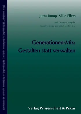Rump / Eilers |  Generationen-Mix: Gestalten statt verwalten. | Buch |  Sack Fachmedien
