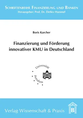 Karcher |  Finanzierung und Förderung innovativer KMU in Deutschland. | Buch |  Sack Fachmedien