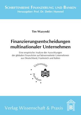 Wazynski | Finanzierungsentscheidungen multinationaler Unternehmen | Buch | 978-3-89673-717-5 | sack.de