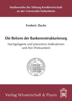 Dachs | Dachs, F: Reform der Bankenrestrukturierung | Buch | 978-3-89673-733-5 | sack.de