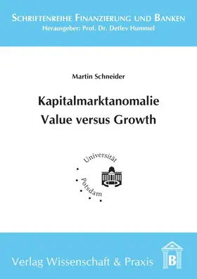 Schneider |  Kapitalmarktanomalie Value versus Growth. | Buch |  Sack Fachmedien
