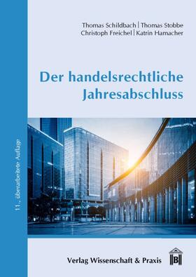 Schildbach / Hamacher / Stobbe |  Der handelsrechtliche Jahresabschluss | Buch |  Sack Fachmedien