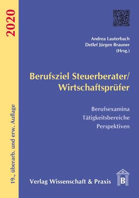 Brauner / Lauterbach | Berufsziel Steuerberater/Wirtschaftsprüfer 2020 | Buch | 978-3-89673-758-8 | sack.de