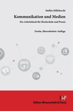 Hillebrecht |  Kommunikation und Medien | Buch |  Sack Fachmedien