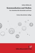Hillebrecht |  Hillebrecht, S: Kommunikation und Medien | Buch |  Sack Fachmedien