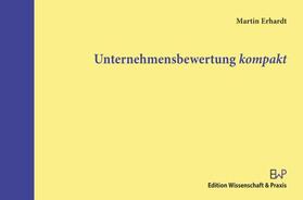 Erhardt | Erhardt, M: Unternehmensbewertung kompakt | Buch | 978-3-89673-765-6 | sack.de