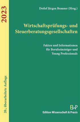 Brauner | Wirtschaftsprüfungs- und Steuerberatungsgesellschaften 2023. | Buch | 978-3-89673-779-3 | sack.de
