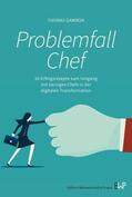 Gawron |  Problemfall Chef. | Buch |  Sack Fachmedien