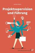 Weiss |  Projektsupervision und Führung. | Buch |  Sack Fachmedien