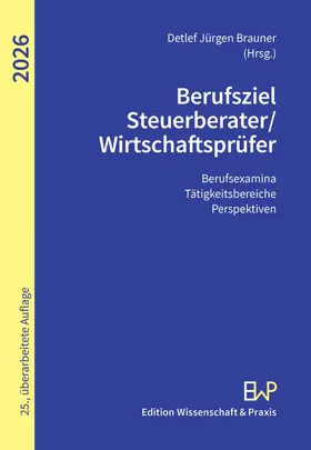 Brauner |  Berufsziel Steuerberater-Wirtschaftsprüfer 2026 | Buch |  Sack Fachmedien