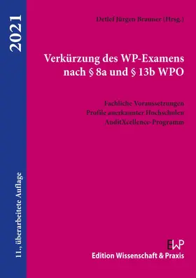 Brauner |  Verkürzung des WP-Examens nach § 8a und § 13b WPO | Buch |  Sack Fachmedien
