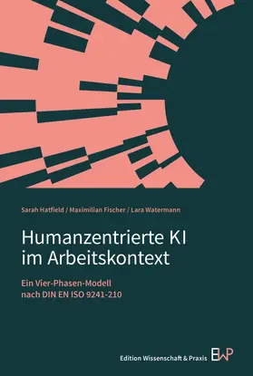 Hatfield / Fischer / Watermann |  Humanzentrierte KI im Arbeitskontext | Buch |  Sack Fachmedien