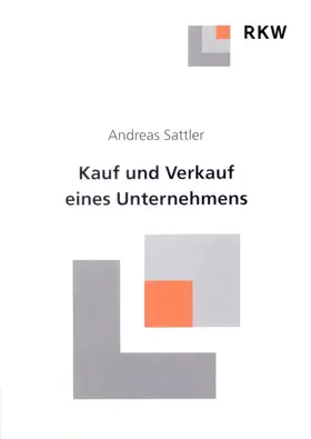 Sattler |  Kauf und Verkauf eines Unternehmens. | eBook | Sack Fachmedien