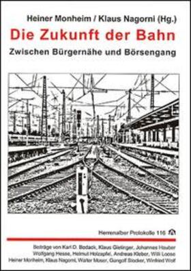 Monheim / Nagorni / Evangelische Akademie Baden |  Die Zukunft der Bahn | Buch |  Sack Fachmedien