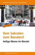 Pehnt / Berkemann / Schäfers |  Vom Sakralen zum Banalen? | Buch |  Sack Fachmedien