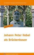 Helwig / Littmann / Hambsch |  Johann Peter Hebel als Brückenbauer | Buch |  Sack Fachmedien