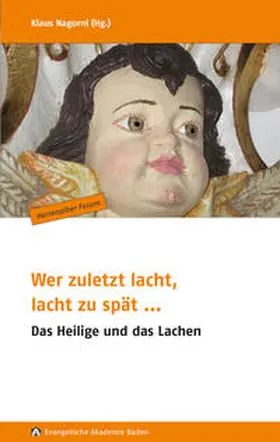 Müller / Nagorni / Lohmann |  Wer zuletzt lacht, lacht zu spät ... | Buch |  Sack Fachmedien