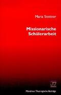 Stettner |  Missionarische Schülerarbeit | Buch |  Sack Fachmedien