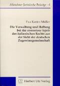 Kaster-Müller |  Die Verwaltung und Haftung bei der comunione legale des italienischen Rechts aus der Sicht der deutschen Zugewinngemeinschaft | Buch |  Sack Fachmedien