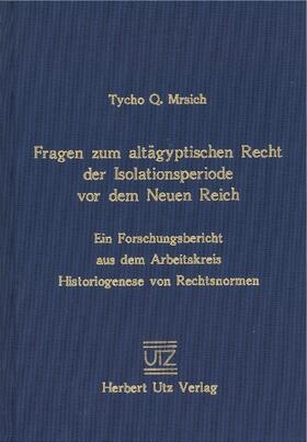 Mrsich | Fragen zum altägyptischen Recht der 'Isolationsperiode' vor dem Neuen Reich | Buch | 978-3-89675-970-2 | sack.de