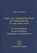Mrsich |  Fragen zum altägyptischen Recht der 'Isolationsperiode' vor dem Neuen Reich | Buch |  Sack Fachmedien