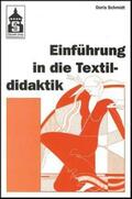 Schmidt |  Einführung in die Textildidaktik | Buch |  Sack Fachmedien