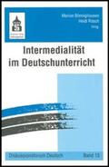 Bönnighausen / Rösch |  Intermedialität im Deutschunterricht | Buch |  Sack Fachmedien