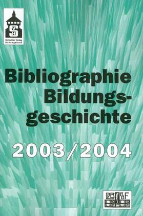  Bibliographie Bildungsgeschichte 2003/2004 | Buch |  Sack Fachmedien