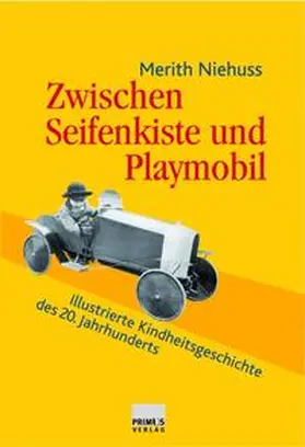 Niehuss |  Zwischen Seifenkiste und Playmobil | Buch |  Sack Fachmedien