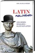 Weeber |  Latin Reloaded | Buch |  Sack Fachmedien