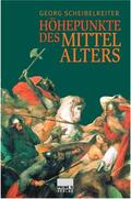 Scheibelreiter / Jenal / Nonn |  Höhepunkte des Mittelalters | eBook | Sack Fachmedien