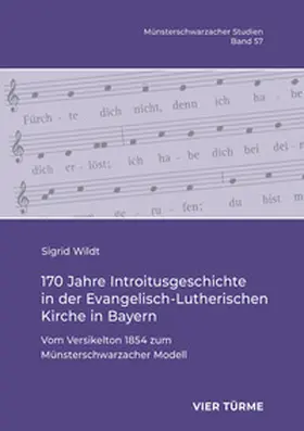 Wildt |  170 Jahre Introitusgeschichte in der Evangelisch- Lutherischen Kirche in Bayern | Buch |  Sack Fachmedien