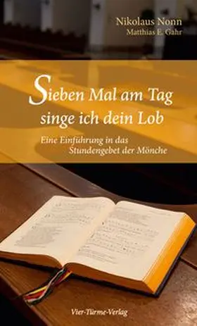 Nonn / Gahr |  Sieben Mal am Tag singe ich dein Lob | Buch |  Sack Fachmedien