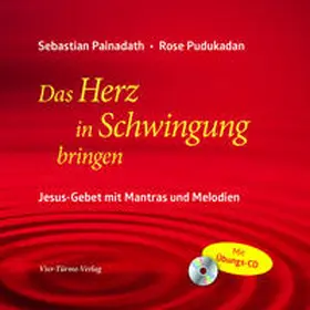 Painadath / Pudukadan |  Das Herz in Schwingung bringen | Buch |  Sack Fachmedien