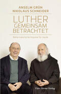 Grün / Schneider / Hofmeister |  Luther gemeinsam betrachtet | eBook | Sack Fachmedien
