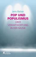 Balzer |  Pop und Populismus | Buch |  Sack Fachmedien