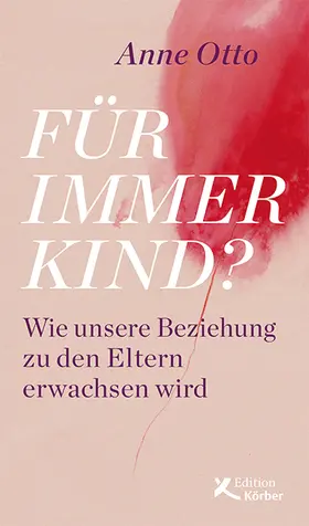 Otto |  Für immer Kind? | Buch |  Sack Fachmedien