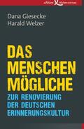 Giesecke / Welzer |  Das Menschenmögliche | eBook | Sack Fachmedien