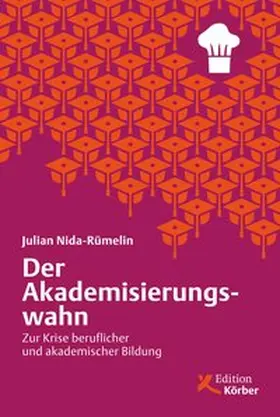 Nida-Rümelin |  Der Akademisierungswahn | eBook | Sack Fachmedien