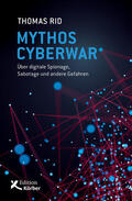 Rid |  Mythos Cyberwar | eBook | Sack Fachmedien
