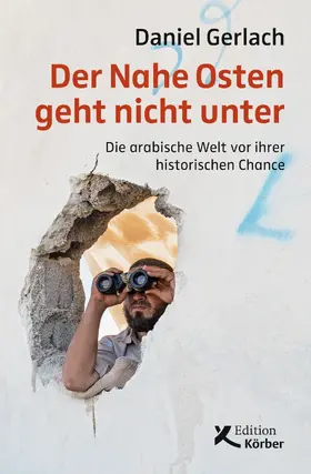 Gerlach |  Der Nahe Osten geht nicht unter | eBook | Sack Fachmedien