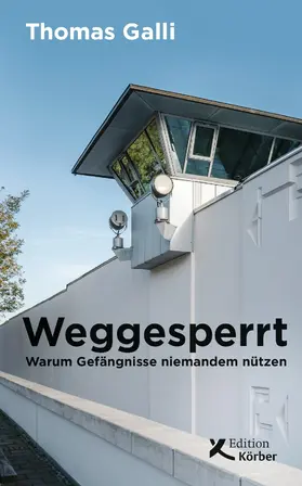 Galli |  Weggesperrt | eBook | Sack Fachmedien