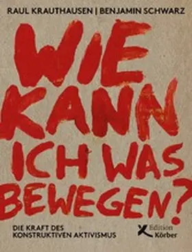 Krauthausen / Schwarz |  Wie kann ich was bewegen? | eBook | Sack Fachmedien