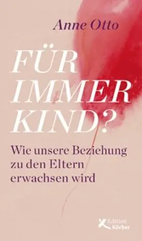 Otto |  Für immer Kind? | eBook | Sack Fachmedien