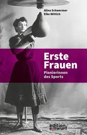 Schwermer / Wittich |  Erste Frauen | Buch |  Sack Fachmedien